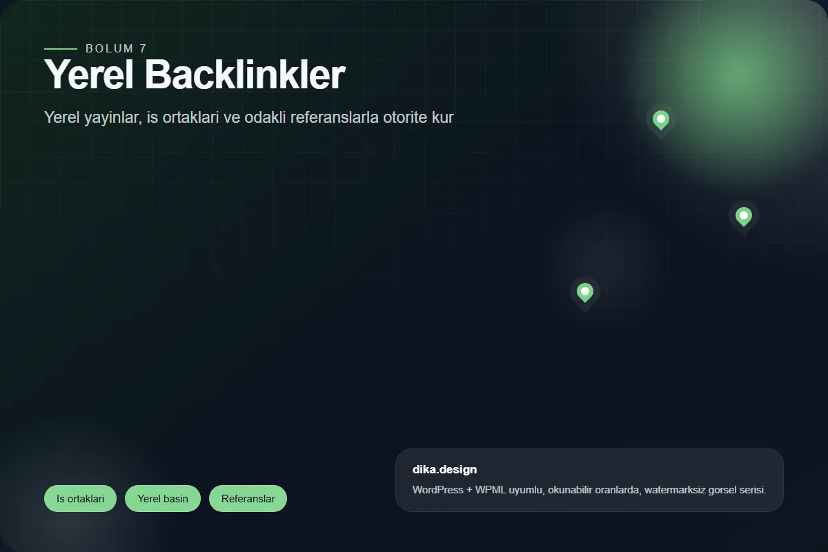 Yerel backlinkler, basin gorunurlugu ve referans agini anlatan gorsel